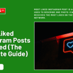 Most Liked Instagram Posts