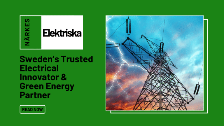 Närkes Elektriska: Powering Innovation, Community And Sustainability In Sweden