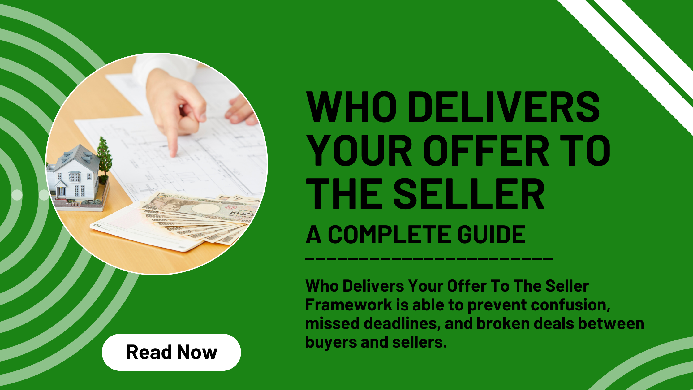 Who Delivers Your Offer To The Seller - A Complete Guide