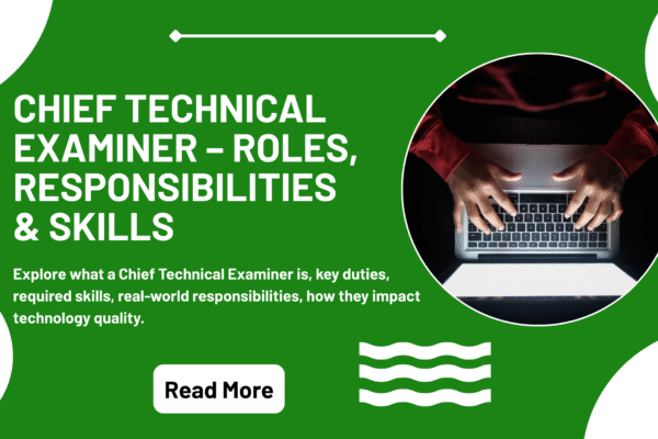 Chief Technical Examiner