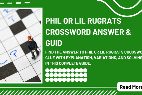Phil Or Lil Of Rugrats Crossword