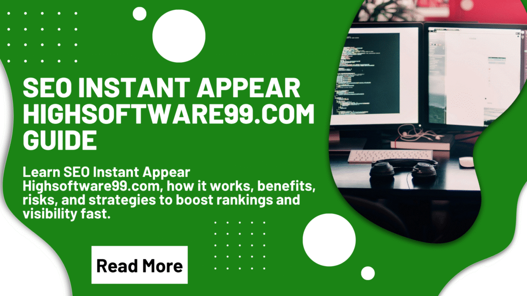 SEO Instant Appear Highsoftware99.Com