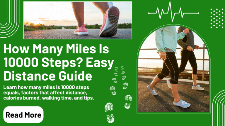 How Many Miles Is 10000 Steps