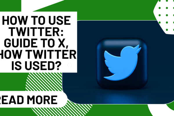 How to Use Twitter Guide to X, How Twitter Is Used