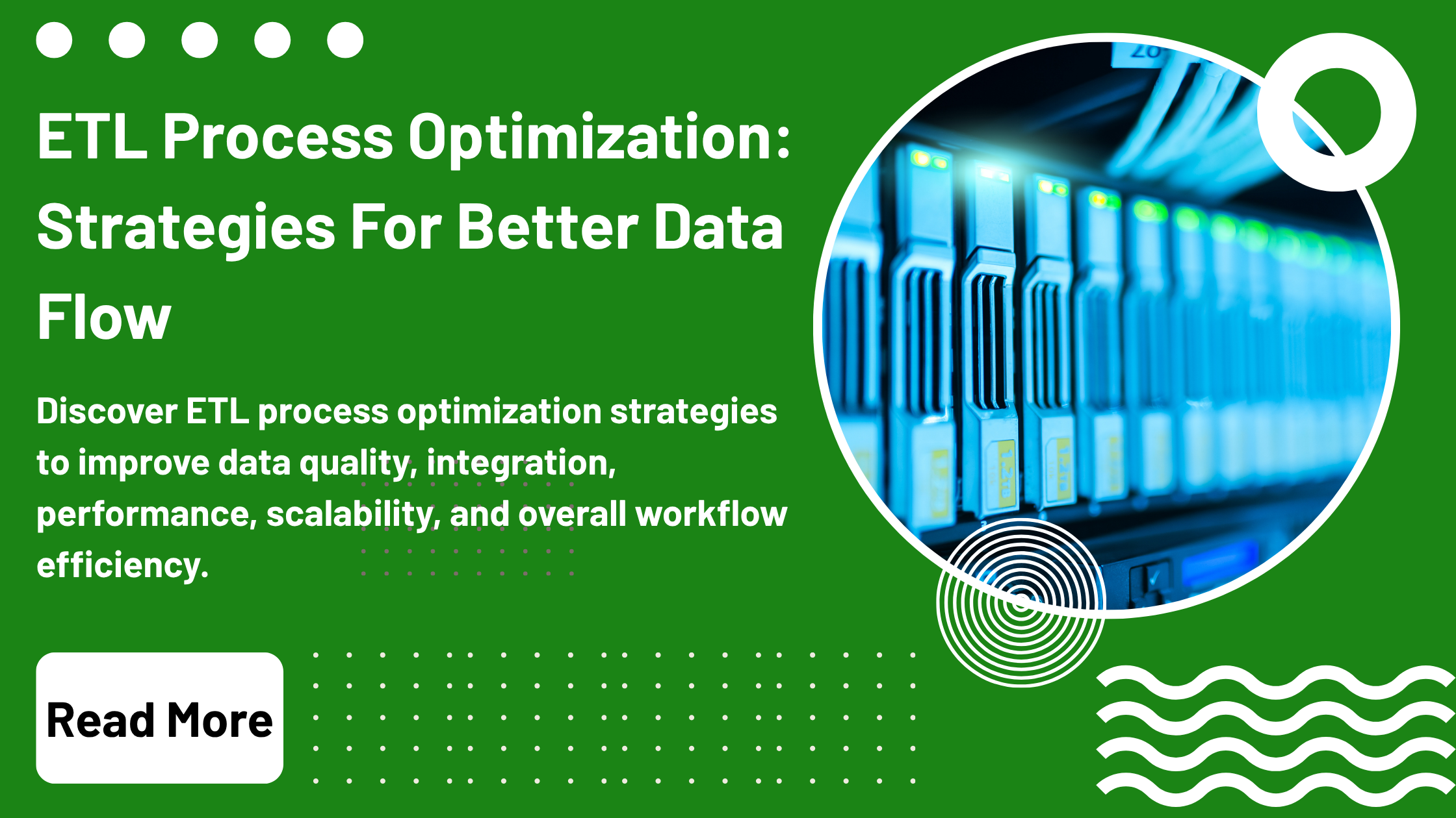 ETL Process Optimization Strategies For Better Data Flow