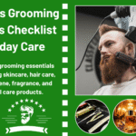 Best Men's Grooming Essentials Checklist For Everyday Care