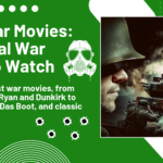 Best War Movies_ Essential War Films to Watch